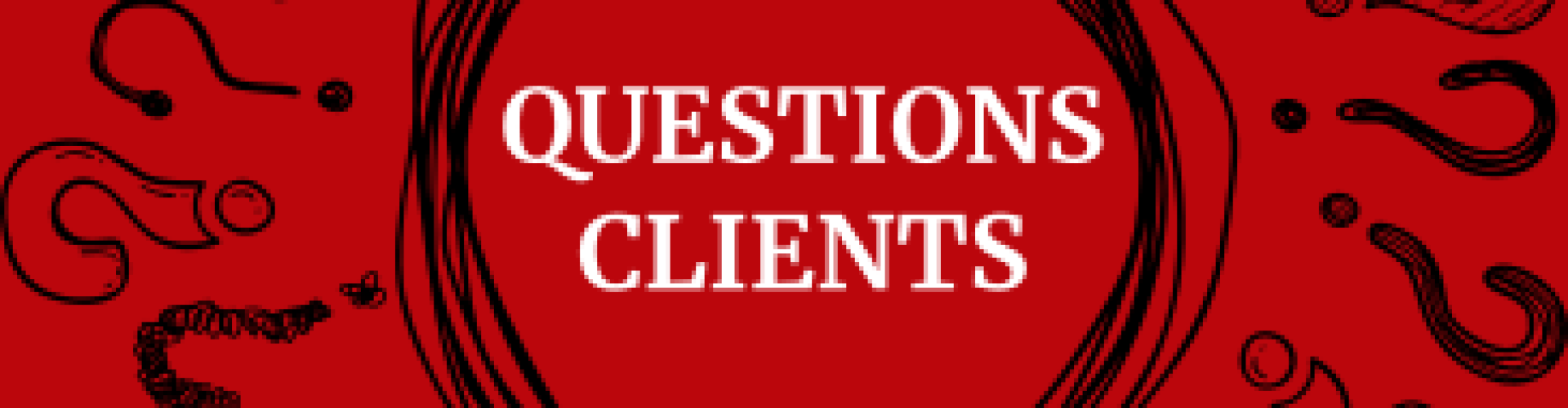 Questions Clients